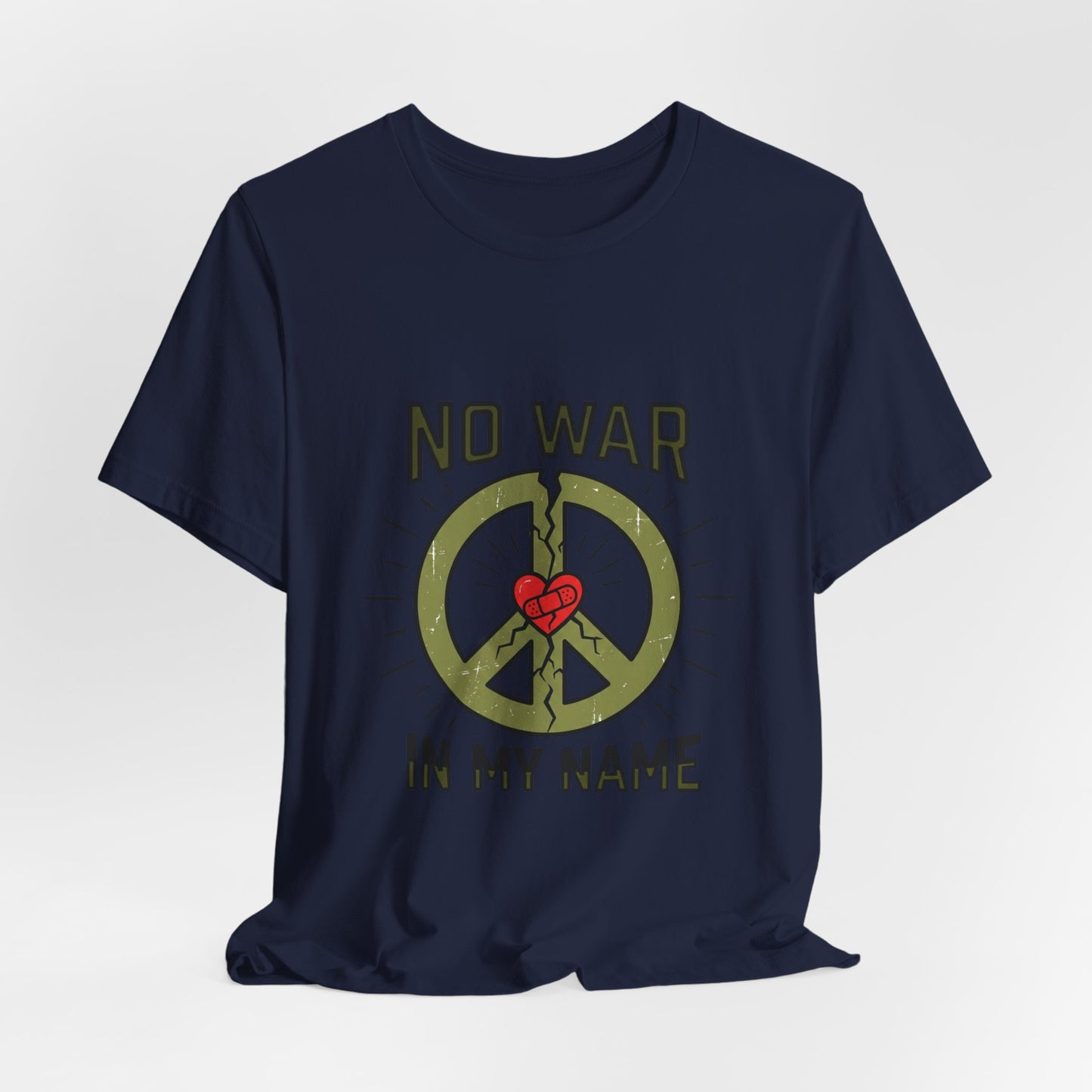 No War In My Name T-Shirt | anti-war, peace, ceasefire