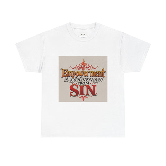 Christian Empowerment T‑Shirt — "Empowerment is a deliverance from Sin" Faith Tee