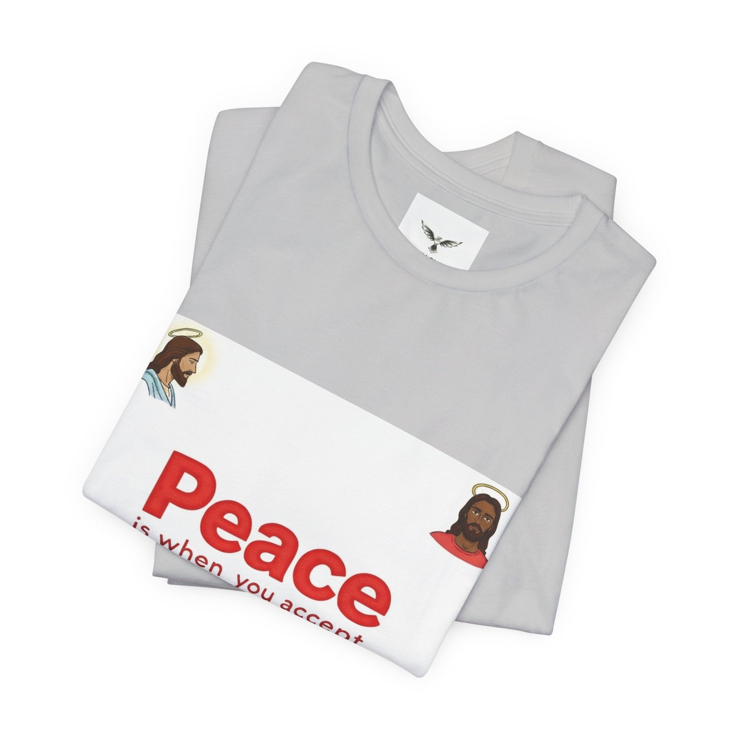 Peace Is When You Accept Jesus T-Shirt