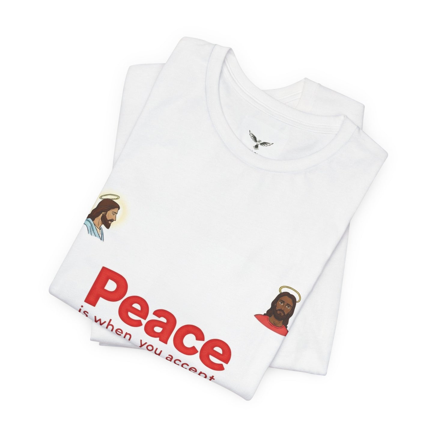 Peace Is When You Accept Jesus T-Shirt