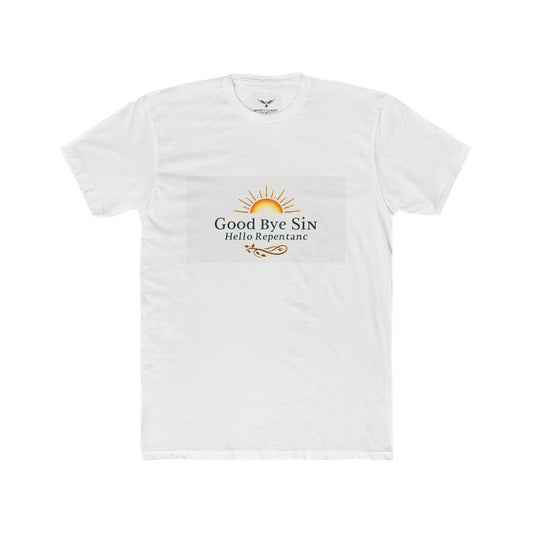 Good Bye Sin, Hello Repentance Unisex Cotton Crew Tee